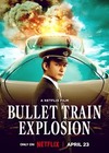 Bullet Train Explosion poster