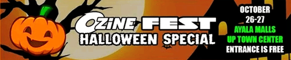 Ozine Fest Halloween Special – UP Town Center